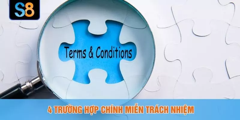 4 trường hợp chính miễn trách nhiệm