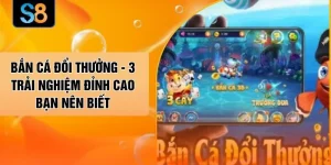 Bắn cá đổi thưởng - 3 Trải Nghiệm Đỉnh Cao Bạn Nên Biết