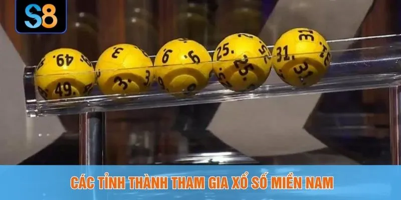 Các tỉnh thành tham gia xổ số miền Nam