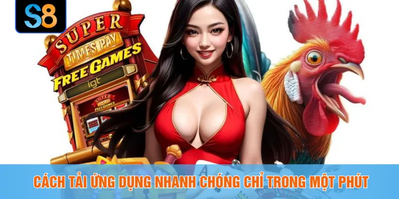 Cách tải ứng dụng nhanh chóng chỉ trong một phút
