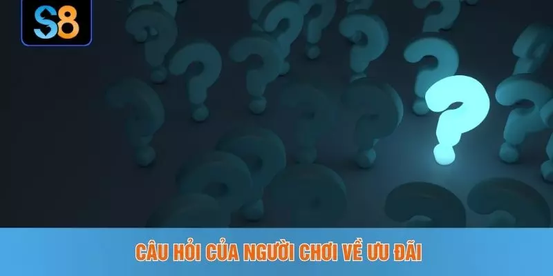 Câu hỏi của người chơi về ưu đãi