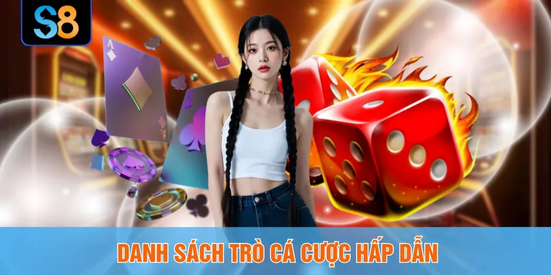 Danh sách trò cá cược hấp dẫn