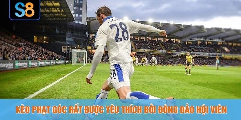 Kèo phạt góc rất được yêu thích bởi đông đảo hội viên