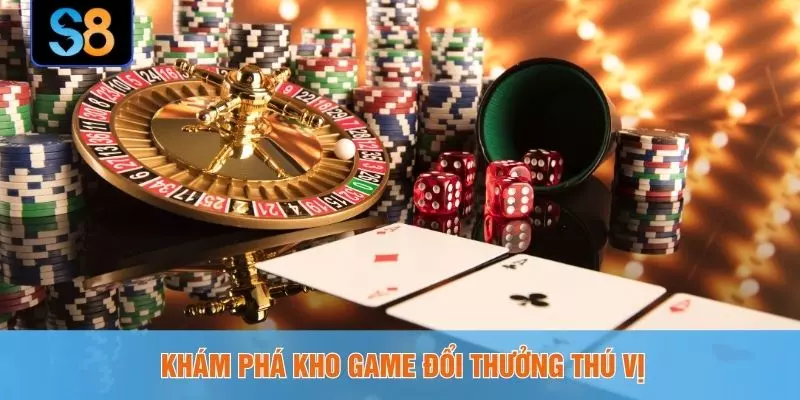 Khám phá kho game đổi thưởng thú vị