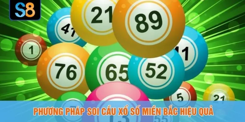 Phương pháp soi cầu xổ số miền Bắc hiệu quả