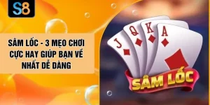 Sâm Lốc - 3 Mẹo Chơi Cực Hay Giúp Bạn Về Nhất Dễ Dàng