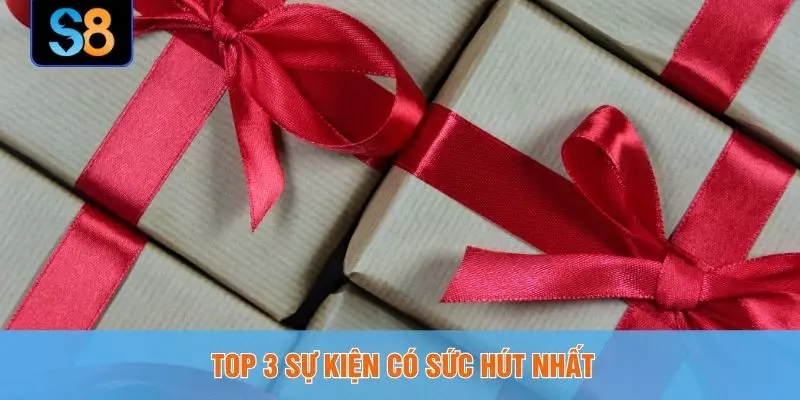 Top 3 sự kiện có sức hút nhất