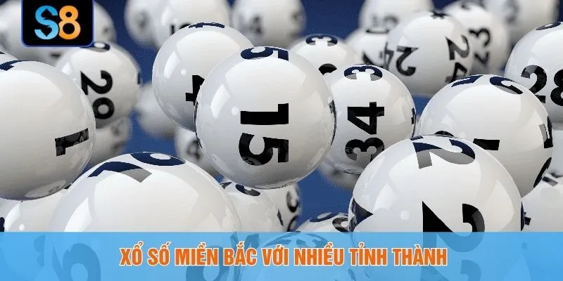 Xổ số miền Bắc với nhiều tỉnh thành